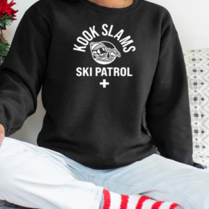 Kook Slams Ski Patrol T-Shirt Unisex Sweatshirt