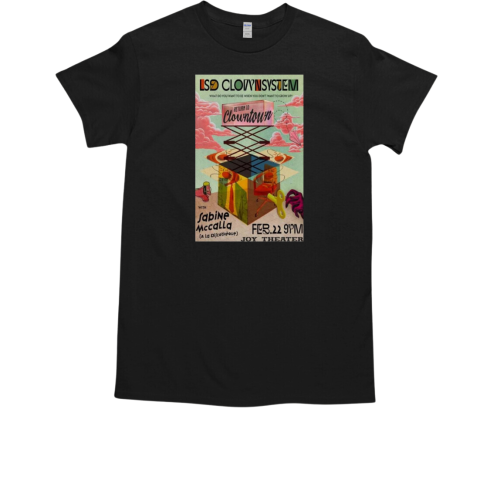 LSD Clownsystem Return To Clowntown 2 22 2025 The Joy Theater in New Orleans LA T-Shirt