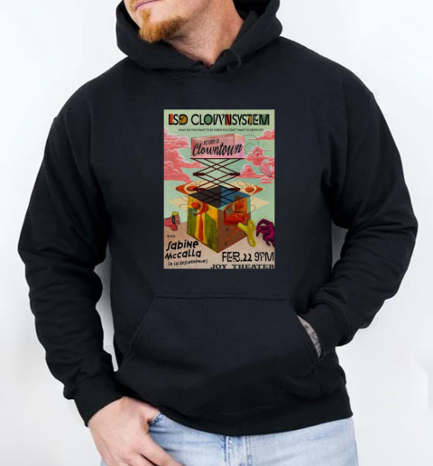 LSD Clownsystem Return To Clowntown 2 22 2025 The Joy Theater in New Orleans LA T-Shirt Unisex Hoodie