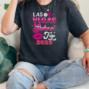 Las Vegas Sisters Trip 2025 Matching Birthday Girl Vacation T-Shirt Classic Women's T-shirt