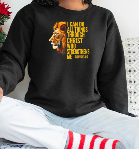 Lion I can do all things through Christ who strengthens me T-Shirt Unisex Sweatshirt