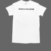 Lol But Ur Not Yoongi T-Shirt Classic Men's T-shirt