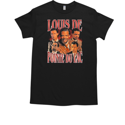 Louis De Pointe Du Lac T-Shirt