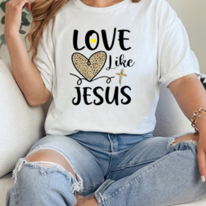 Love Like Jesus Valentines Day Heart Leopard For Women T-Shirt Classic Women's T-shirt