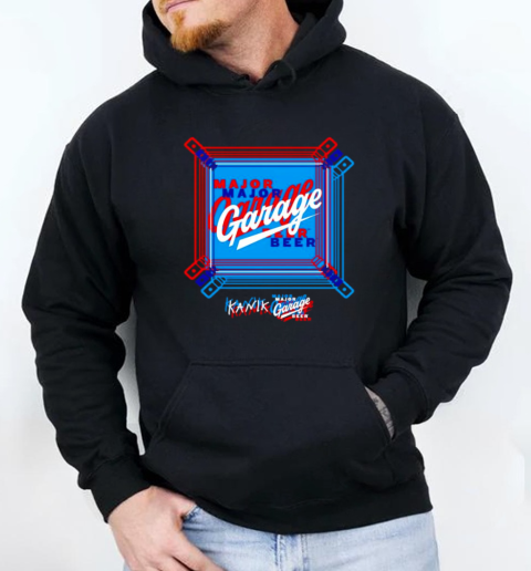 Major Garage Beer Kanik T-Shirt Unisex Hoodie