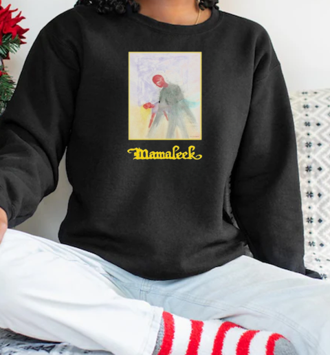 Mamaleek Primo Sonno T-Shirt Unisex Sweatshirt