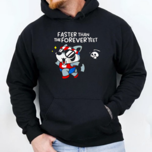 Mandatoryfunday faster than the forever yeet T-Shirt Unisex Hoodie