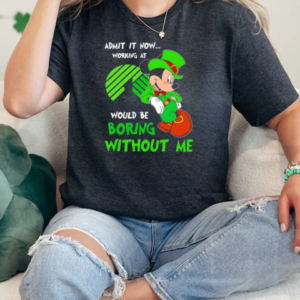 Mickey admit it now working at Dollar Tree would be boring without me T-Shirt Classic Women's T-shirt