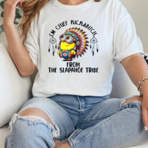 Minion I_m Chief Kickabitch From The Slapahoe Tribe T-Shirt Classic Women's T-shirt