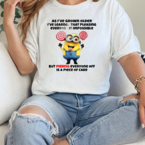 Minions As I've Grown Older I've Learned That Pleasing Everyone Is Impossible T-Shirt Classic Women's T-shirt