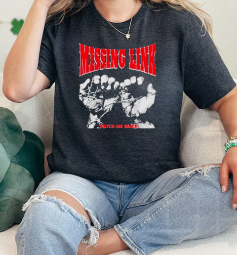 Missing Link Watch Me Bleed Hands T-Shirt Classic Women's T-shirt