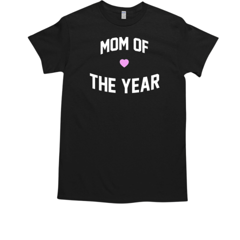 Mom of the year T-Shirt