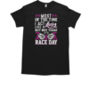 Most Of The Time I Act Like A Lady But Not Today It's Race Day Vintage T-Shirt Classic Men's T-shirt