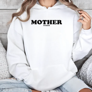 Mother Fucker Dua Lipa T-Shirt Unisex Hoodie