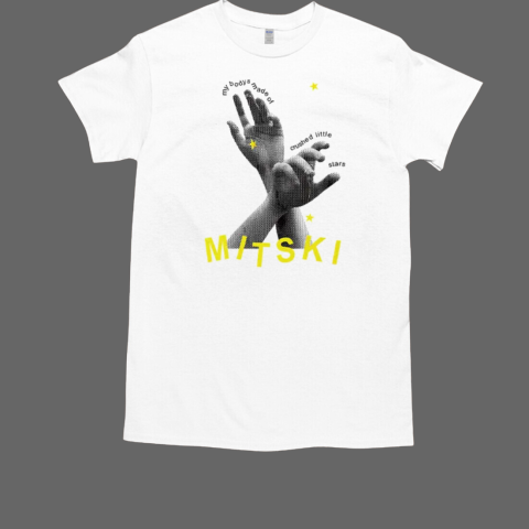 My Body's Made of Crushed Little Stars Mitski T-Shirt