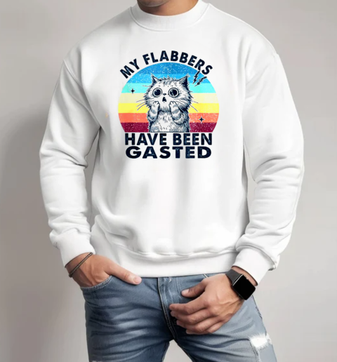 My Flabbers Have Been Gasted Distressed Retro T-Shirt Unisex Sweatshirt