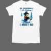 My Snowmobile Is Calling And I Must Go Snowmobile T-Shirt Classic Men's T-shirt