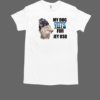 My dogs Yeets for Jey Uso T-Shirt Classic Men's T-shirt