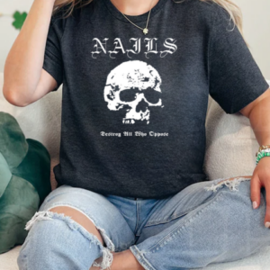 Nails Destroy All Who Oppose Skull T-Shirt Classic Women's T-shirt