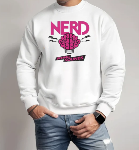 Nerd Seeing Sounds T-Shirt Unisex Sweatshirt