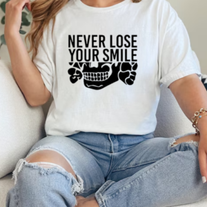 Never Lose Your Smile T-Shirt Classic Women's T-shirt