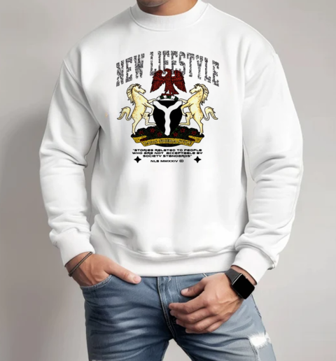 New Lifestyle Lacos Nigeria Related To People Who Are Not Acceptable Society T-Shirt Unisex Sweatshirt