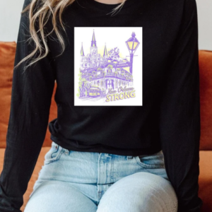 New Orleans strong T-Shirt Long Sleeved T-shirt 