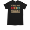 Nice I Tell Dad Jokes Periodically Retro Papa Daddy Fathers Day T-Shirt Classic Men's T-shirt