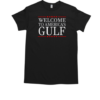 Nice Welcome To America's Gulf Trump Mexico America T-Shirt Classic Men's T-shirt