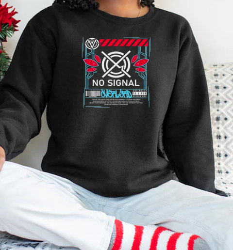 No Signal Say Hello To A New Status Quo Cloudeelle T-Shirt Unisex Sweatshirt