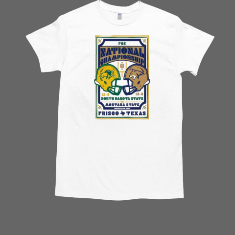 North Dakota State Vs Montana State Frisco TX 1 6 2025 Helmet T-Shirt