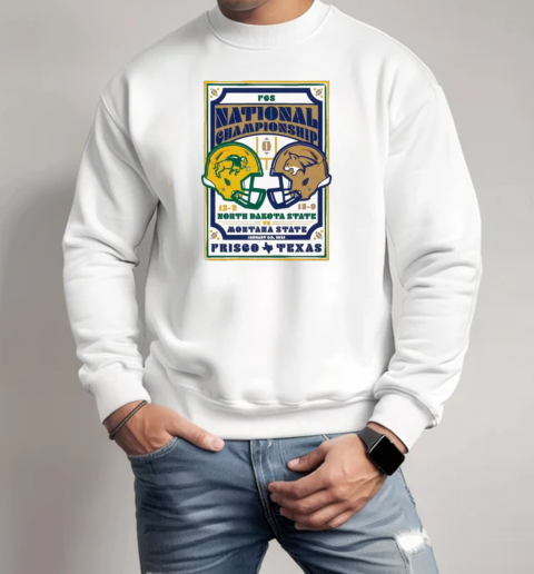 North Dakota State Vs Montana State Frisco TX 1 6 2025 Helmet T-Shirt Unisex Sweatshirt