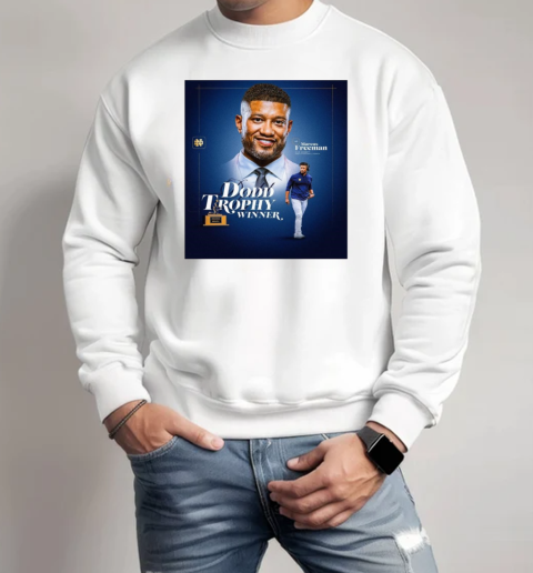 Notre Dame Man Congratulations to Coach Marcus Freeman on being the 2024 Dodd Trophy Coach of the Year  Unisex Sweatshirt