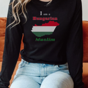 Official I Am A Hungarian Muslim T-Shirt Long Sleeved T-shirt 