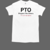 Official Pto Prepare The Others I'm Out Of Office T-Shirt Classic Men's T-shirt