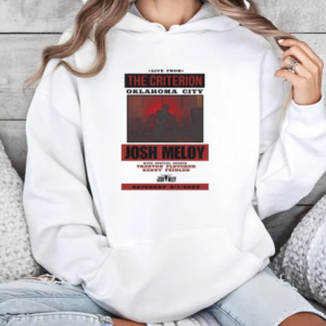 Oklahoma City Josh Meloy The Criterion Feb 2 2025 T-Shirt Unisex Hoodie