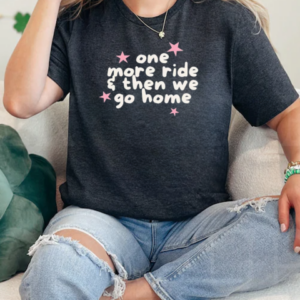 One More Ride And Then We Go Home Star T-Shirt Classic Women's T-shirt