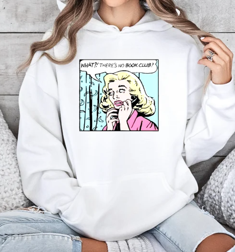 Original Nicole Behnam Wearing Wait There's No Book Club 2025 T-Shirt Unisex Hoodie