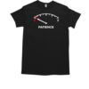 Patience fuel gauge empty custom T-Shirt Classic Men's T-shirt