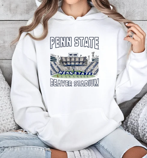 Penn State Football We Are Penn State Beaver Stadium T-Shirt Unisex Hoodie