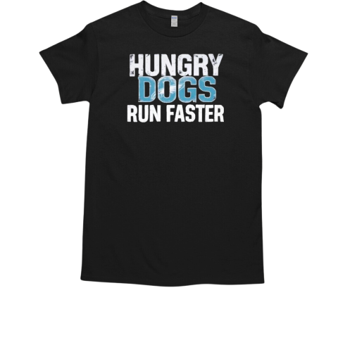 Philadelphia Eagles Hungry Dogs Run Faster Philly T-Shirt