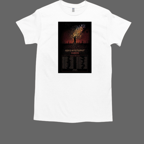 Poster Embers Tour 2025 God Is An Astronaut 06.02.25 The Triffid 07.02.25 Manning Bar T-Shirt