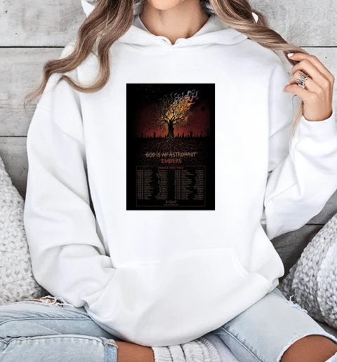 Poster Embers Tour 2025 God Is An Astronaut 06.02.25 The Triffid 07.02.25 Manning Bar T-Shirt Unisex Hoodie