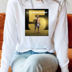 Poster UFC 311 Islam Makhachev Most Lightweight Title Fight Wins Record Breaker History Maker T-Shirt Long Sleeved T-shirt 