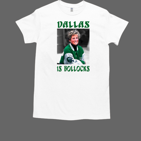 Princess Diana Dallas Is Bollocks T-Shirt