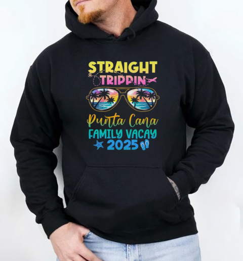 Punta Cana Family Vacay Vacation 2025 Straight Trippin T-Shirt Unisex Hoodie