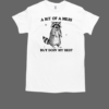 Raccoon A Bit Of A Mess But Doin' My Best T-Shirt Classic Men's T-shirt