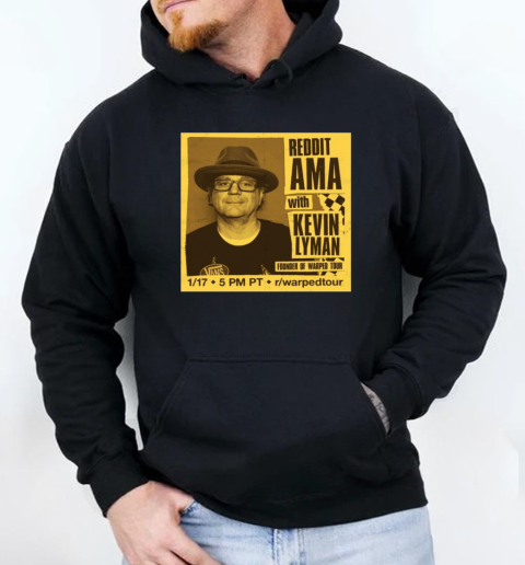 Reddit Ama With Kevin Lyman Founder Of Warped Tour Jan 17 Vans Warped Tour T-Shirt Unisex Hoodie