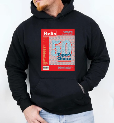 Relix Taper's Choice 50th Anniversary Party T-Shirt Unisex Hoodie