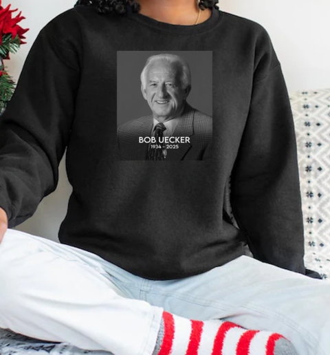 Rip Bob Uecker 1934 2025 Mr. Baseball T-Shirt Unisex Sweatshirt